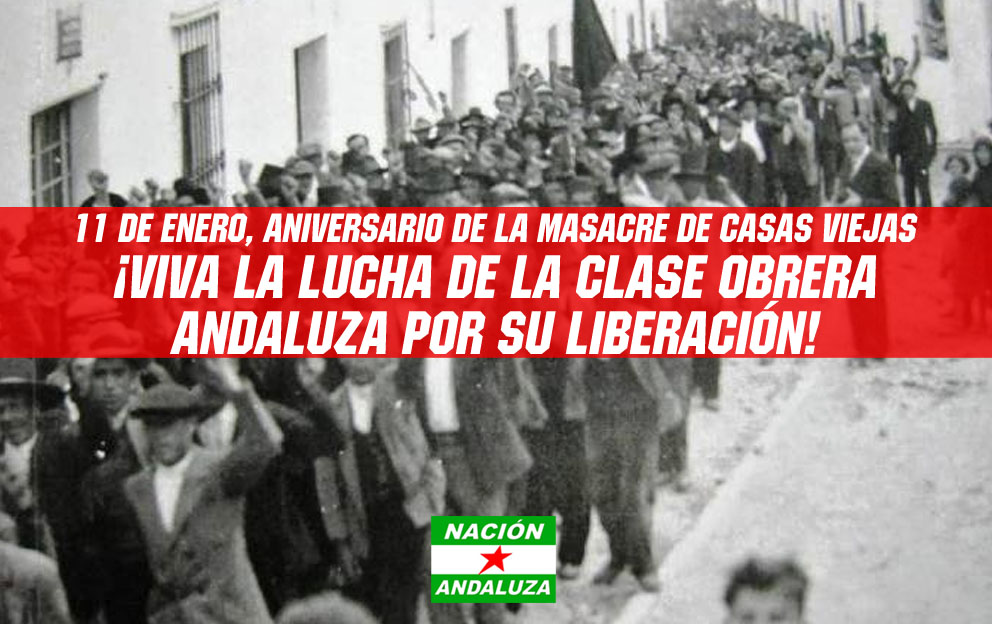 Ante el aniversario de la masacre de Casas Viejas: «¡Viva la lucha de la clase obrera andaluza por su&nbsp;liberación!»