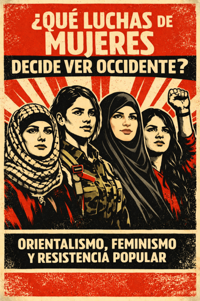 ¿Qué luchas de mujeres decide ver&nbsp;Occidente?