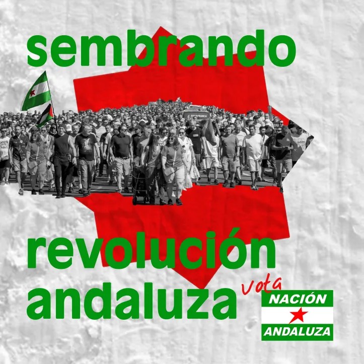 Nación Andaluza publica su vídeo electoral y su programa bajo el lema «Sembrando Revolución&nbsp;Andaluza»